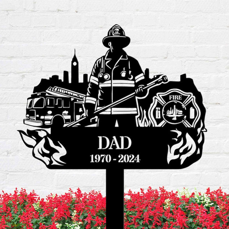 Personalized Memorial Fireman Metal Stake, Memorial Firefighter Metal Sign, Custom Fireman Name Sign, Grave Marker
