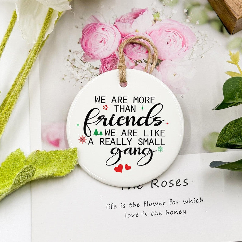 Personalized Friendship Christmas Ornamen, We Are More Than Friends Ornament, Funny Friendship Gift, Holiday Keepsake