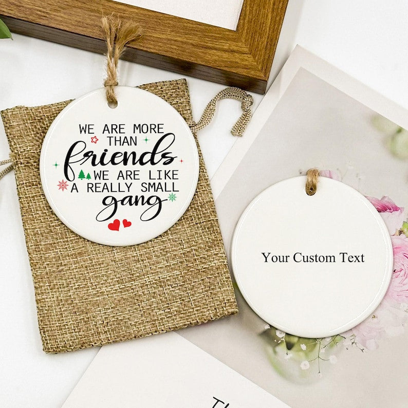 Personalized Friendship Christmas Ornamen, We Are More Than Friends Ornament, Funny Friendship Gift, Holiday Keepsake