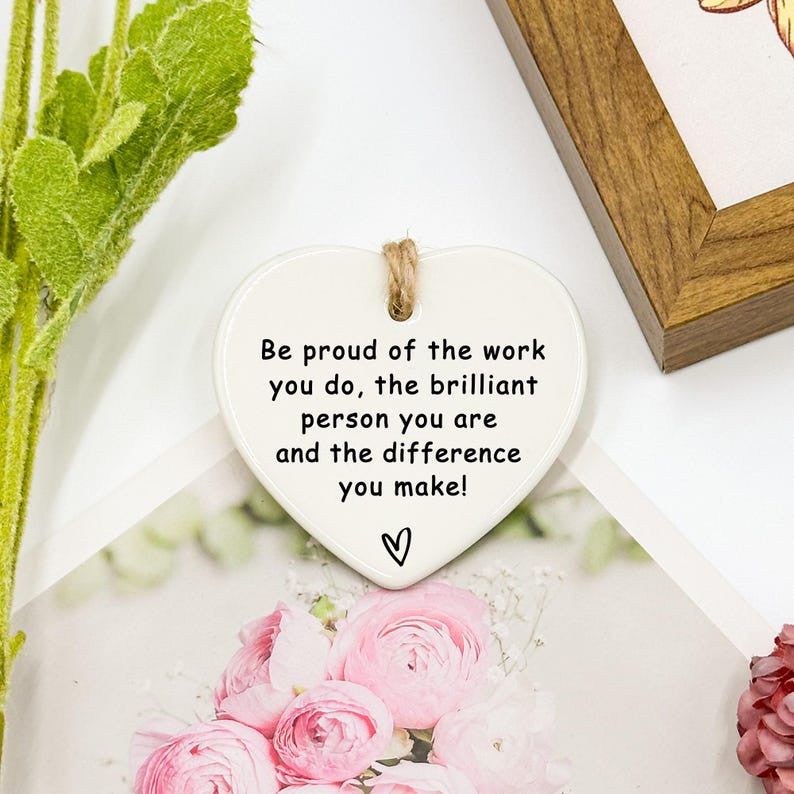 Be Proud Of The Work You Do, Thank You Gift, Leaving Gift, Gift For Her, Gift For Teacher, New Job Gift, Thank You Keepsake