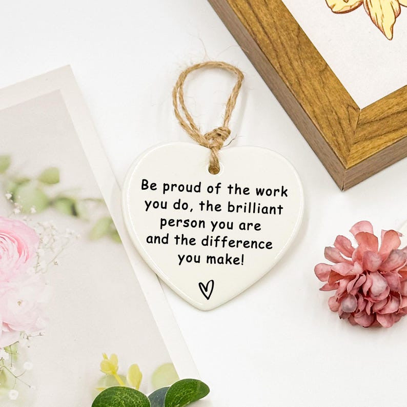 Be Proud Of The Work You Do, Thank You Gift, Leaving Gift, Gift For Her, Gift For Teacher, New Job Gift, Thank You Keepsake