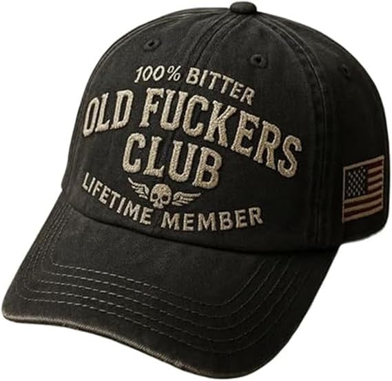 Old Fuckers Club Hat, 100% Bitter Lifetime Member Baseball Cap, Funny Dad Hat, Gift for Men Veteran