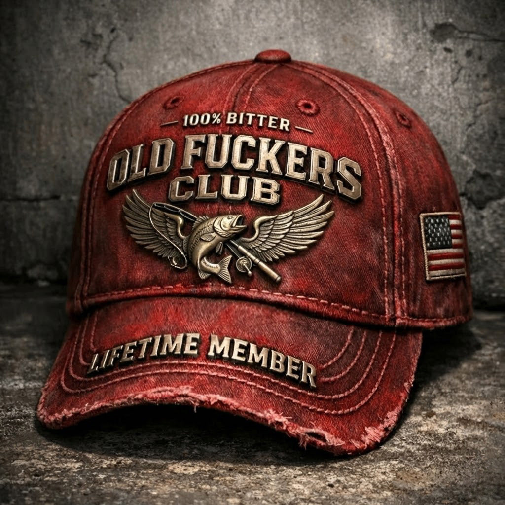 Old Fuckers Club Printed Hat, Lifetime Member Vintage Cap, 100% Bitter Funny Gift for Men Dad Husband