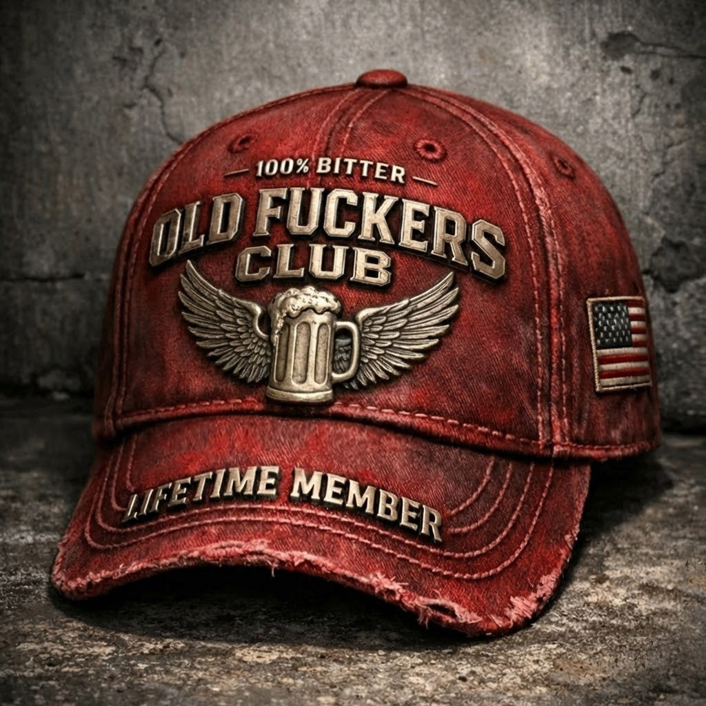 Old Fuckers Club Printed Hat, Lifetime Member Vintage Cap, 100% Bitter Funny Gift for Men Dad Husband