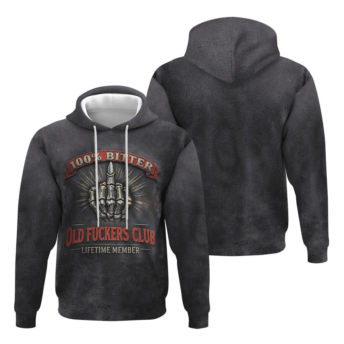 100% Bitter Old Fuckers Club Hoodie, Funny Skeleton Hand Graphic Hoodie, Lifetime Member Biker Sweatshirt, Gift for Men Dad