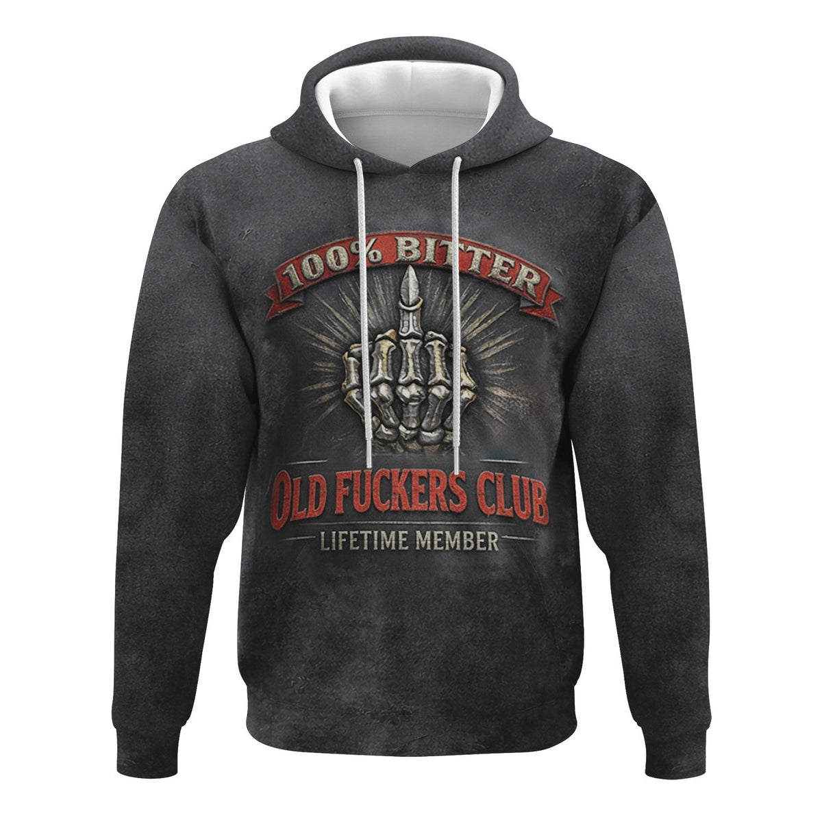 100% Bitter Old Fuckers Club Hoodie, Funny Skeleton Hand Graphic Hoodie, Lifetime Member Biker Sweatshirt, Gift for Men Dad