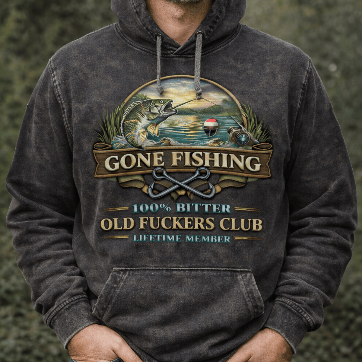 Gone Fishing Printed Hoodie 100% Bitter Old Fuckers Club Lifetime Member Vintage Fishing Print Funny Retirement Gift for Old Man Dad
