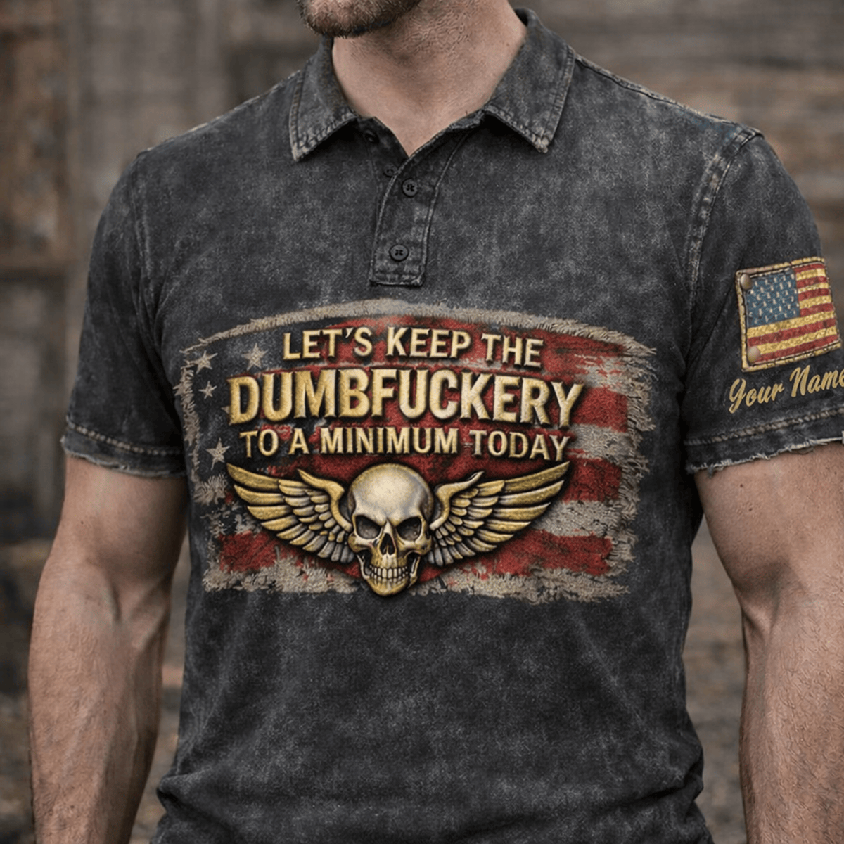 Custom Name Let’s Keep The Dumbfuckery To A Minimum Today Printed Polo Shirt, Funny Sarcastic Quote Polo, Patriotic Skull Wings Shirt