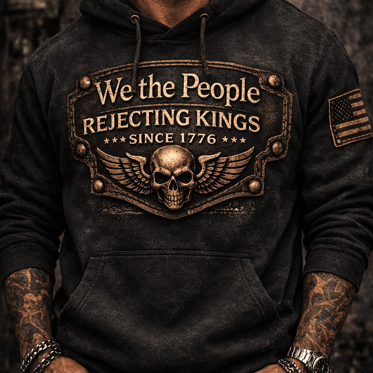 We The People Rejecting Kings Printed Hoodie, Patriotic Graphic Hoodie, Freedom Gift for Dad, Father’s Day Vintage Style Wear