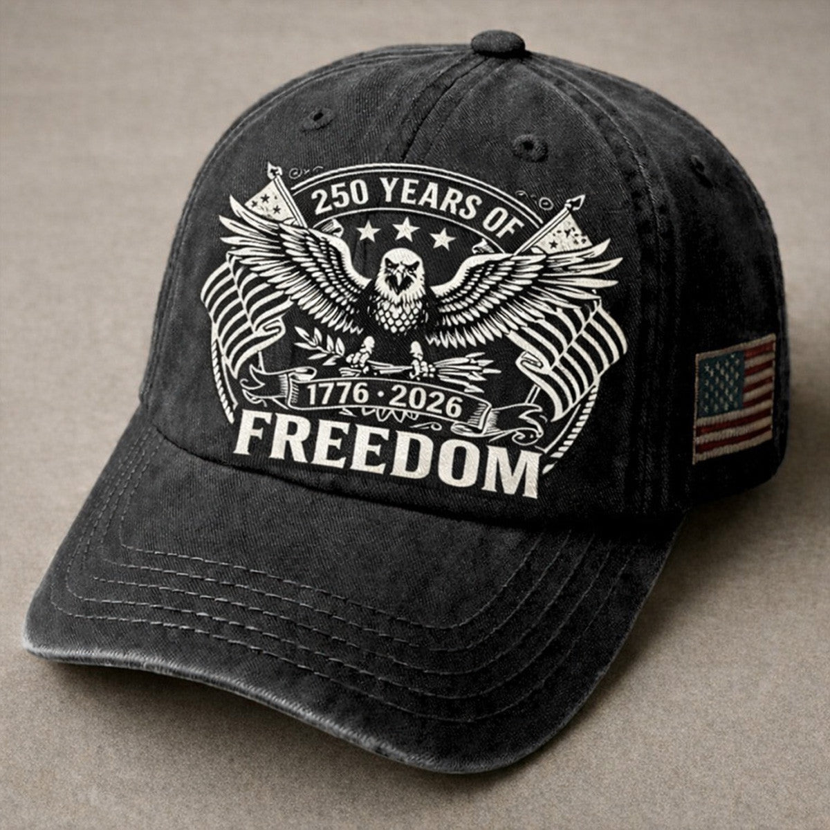 250 Years Of Freedom 1776 2026 Eagle Flag Printed Cap Father Day Gift Patriotic USA Independence Anniversary Hat For Dad