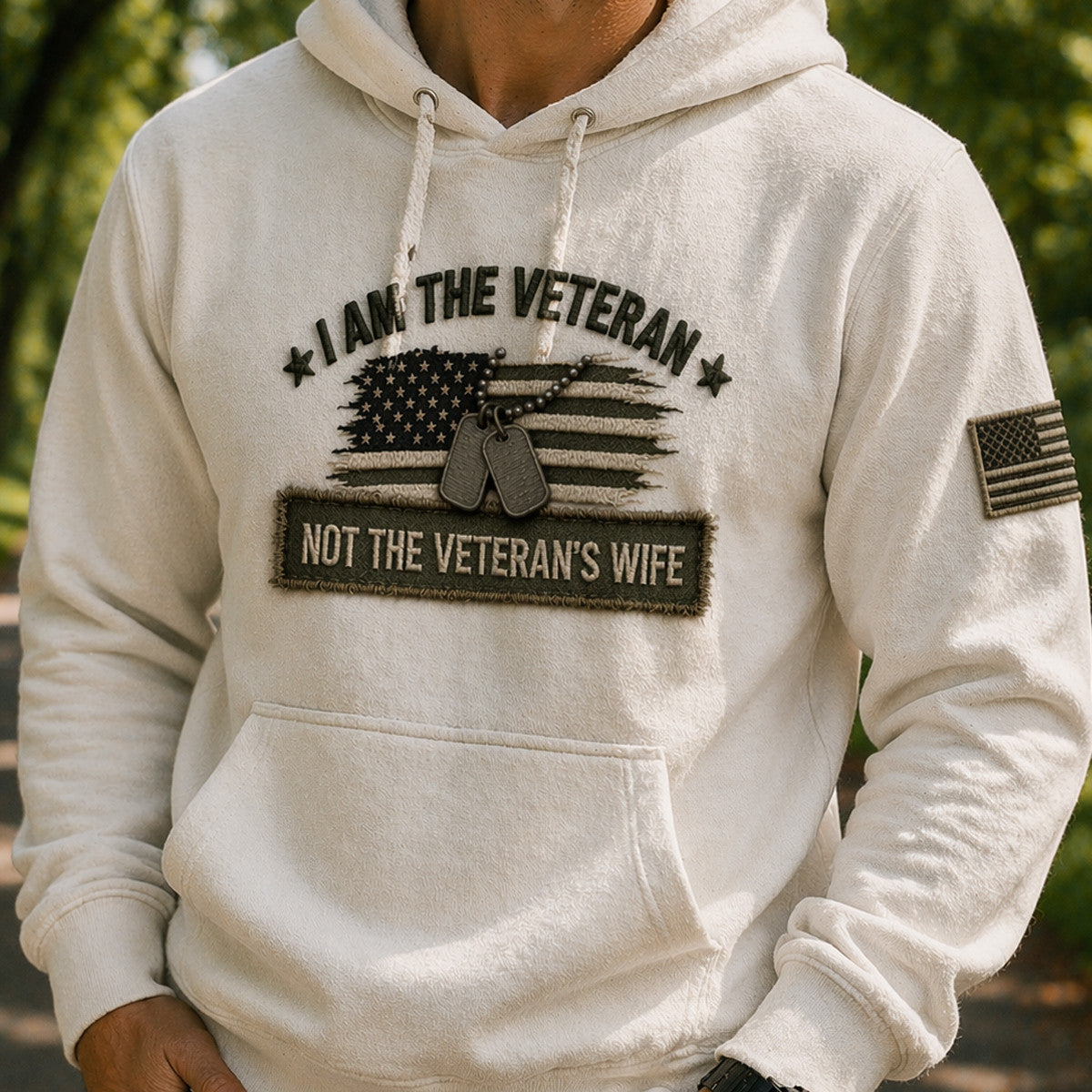 I Am The Veteran Not The Veteran’s Wife USA Flag Dog Tag Printed Hoodie Gift For Dad Father Day Veteran Patriotic Pullover