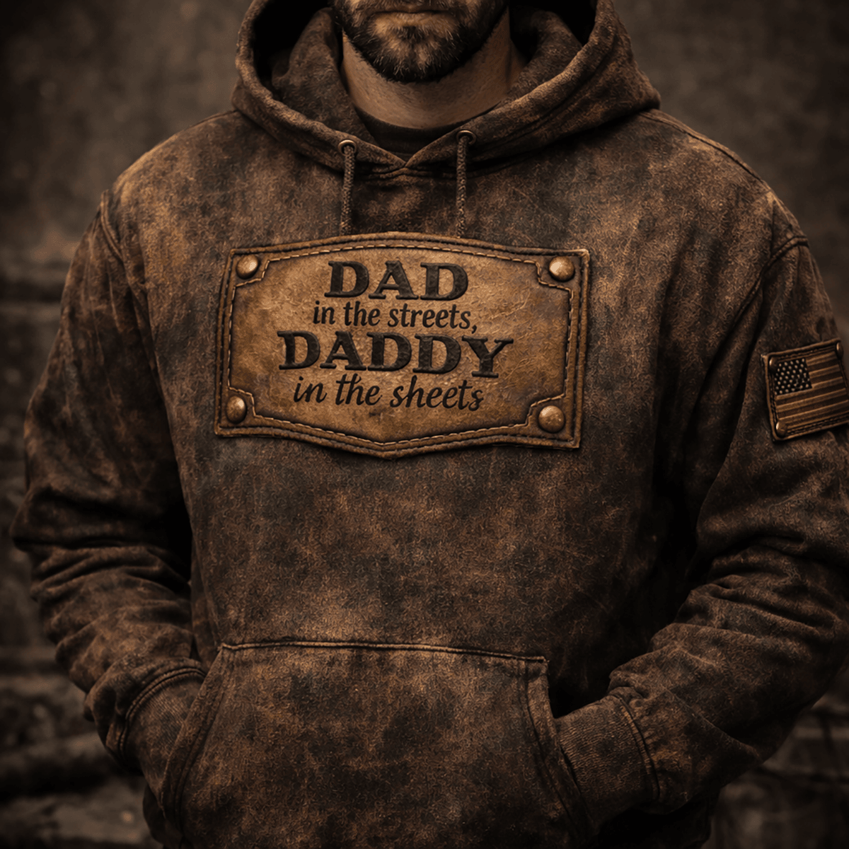 Dad In The Streets Daddy In The Sheets Printed Hoodie Vintage Style Design Funny Dad Quote Father Day Gift USA Flag Hoodie