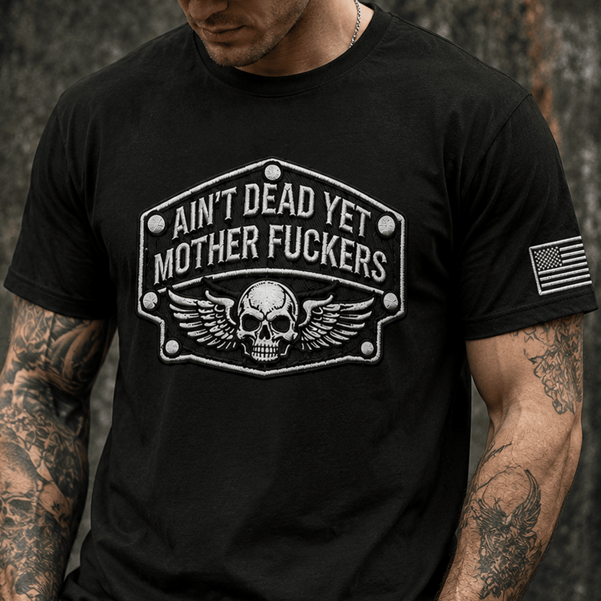 Ain’t Dead Yet Mother Fuckers Printed T Shirt Skull Biker Tee Patriotic USA Flag Gift for Father’s Day Men