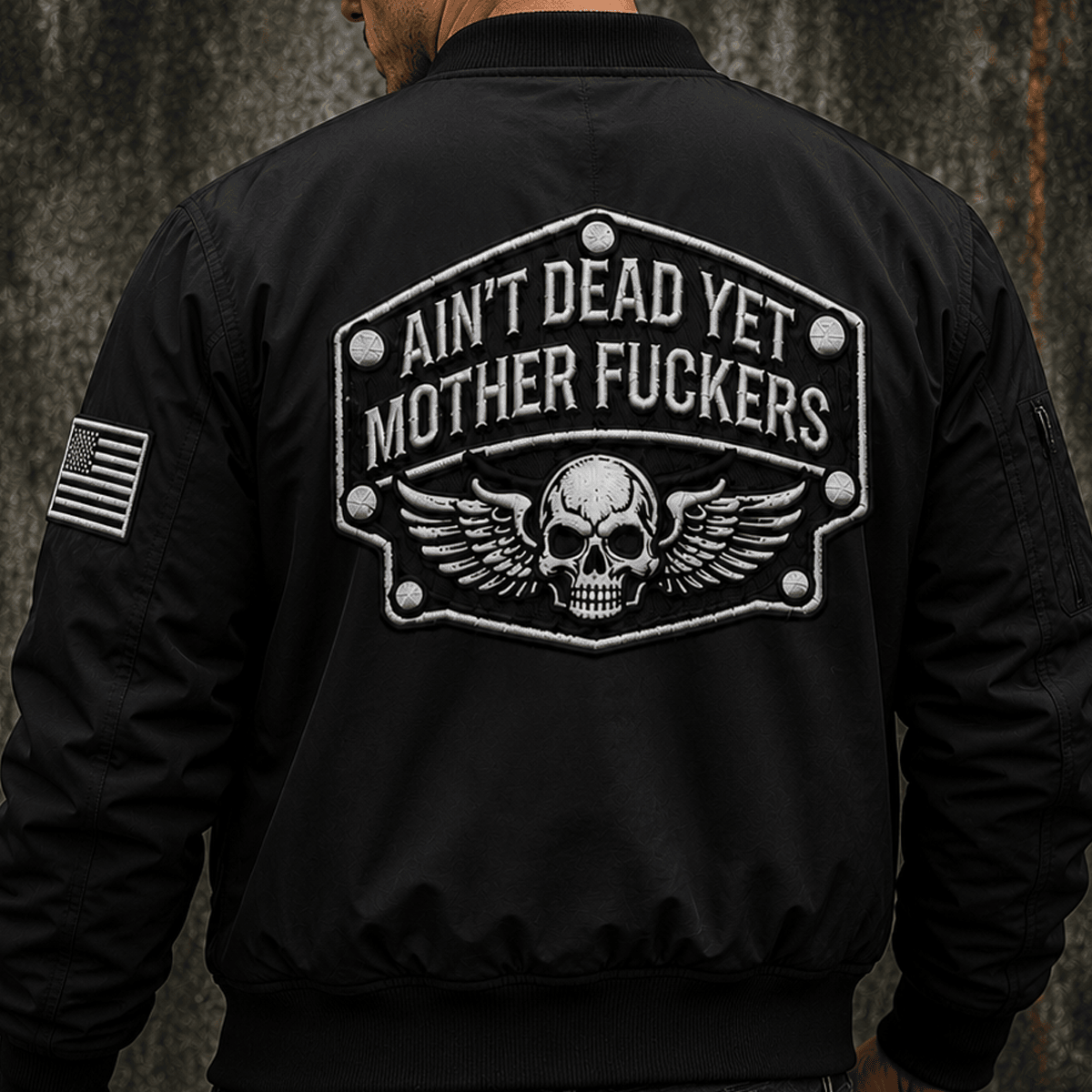 Ain’t Dead Yet Mother Fuckers Printed Bomber Jacket Skull Biker Patriotic USA Flag Gift for Father’s Day