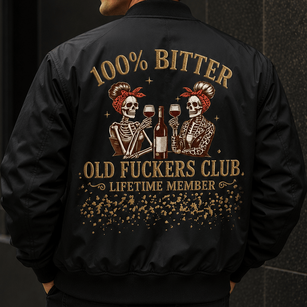 Bitter Old Fuckers Club Lifetime Member Printed Bomber Jacket Skeleton Wine Lover Funny Grandma Mother's Day Gift for Mom