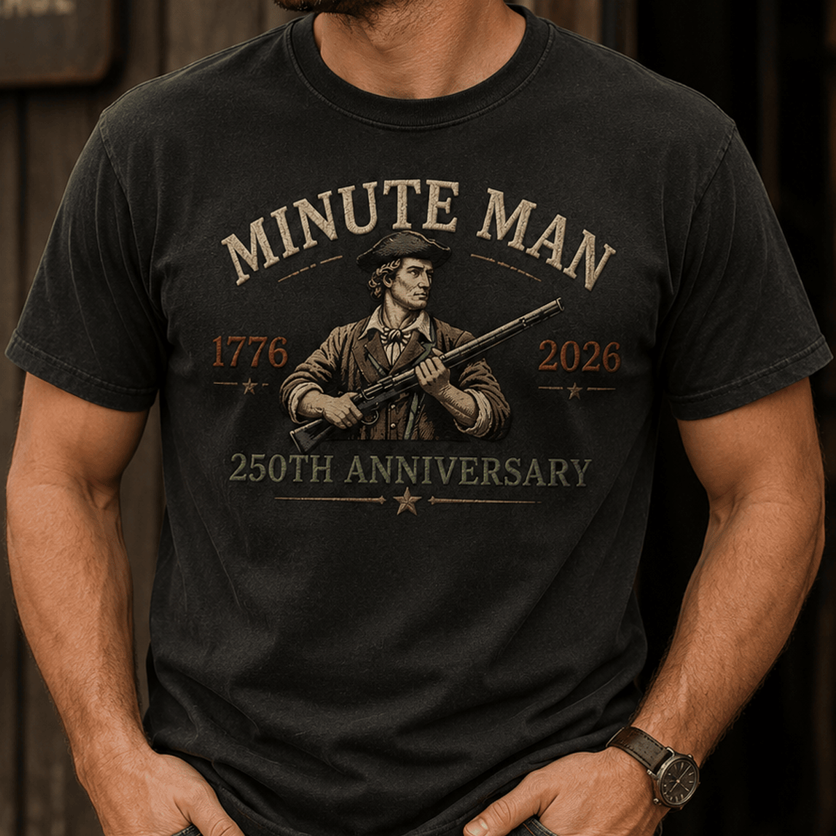 Minute Man 1776 2026 250th Anniversary Printed T Shirt Patriotic American Revolution USA Independence Day Gift for Dad