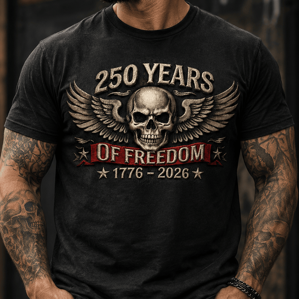 250 Years Of Freedom 1776-2026 Printed T Shirt Skull Wings Patriotic Anniversary Gift Independence Day Graphic Tee