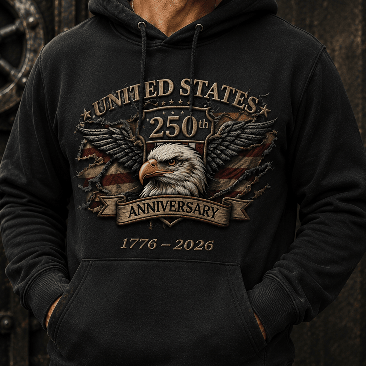 United States 250th Anniversary 1776–2026 Printed Eagle Flag Hoodie Patriotic American Freedom Gift for Men