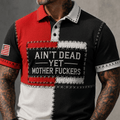 Ain't Dead Yet Mother Fuckers Printed Patchwork Polo Shirt for Men, Funny Graphic Polo, Patriotic Veteran Gift, Casual Golf Alternative