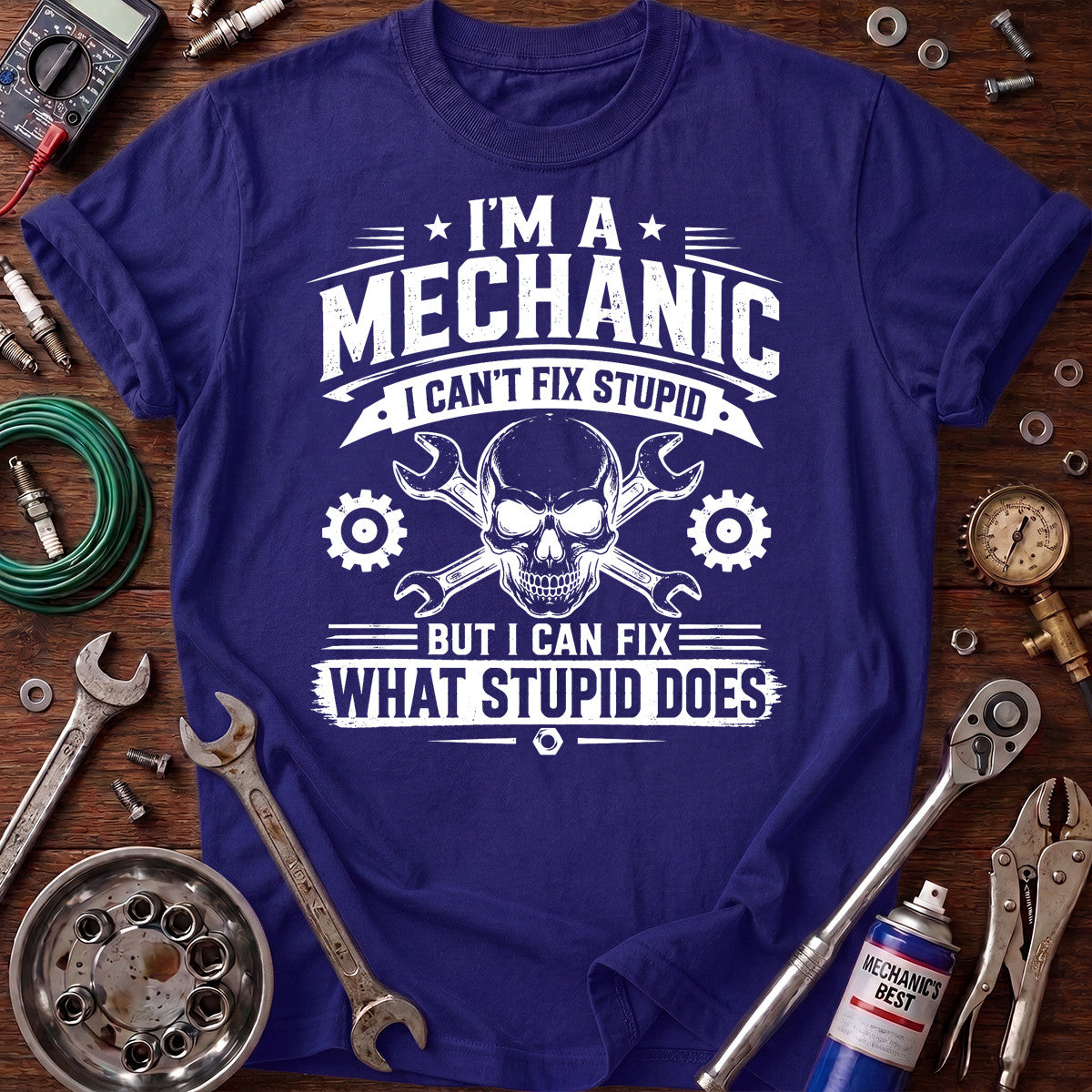 I’m a Mechanic I Can’t Fix Stupid Printed T-Shirt, Skull Wrench Graphic Tee, Funny Auto Repair Shirt for Men