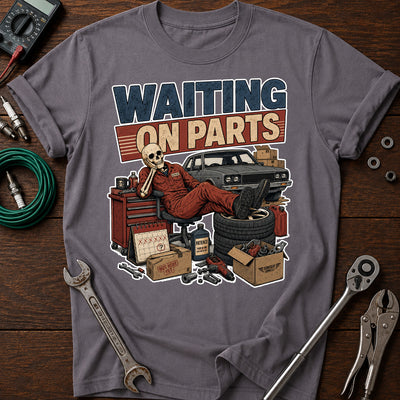 Waiting On Parts Mechanic Printed T-Shirt, Funny Auto Repair Shirt for Men, Garage Mechanic Humor Tee, Car Lover Gift