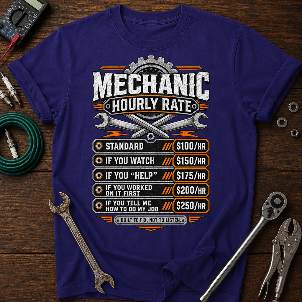 Mechanic Hourly Rate Printed T-Shirt, Funny Auto Repair Graphic Tee, Garage Humor Shirt, Tool Lover Gift for Mechanics and Men