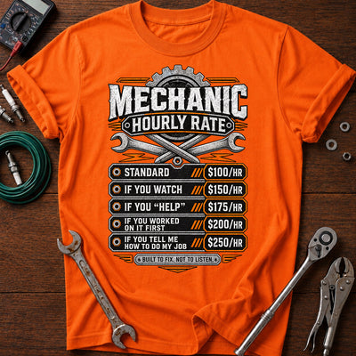 Mechanic Hourly Rate Printed T-Shirt, Funny Auto Repair Graphic Tee, Garage Humor Shirt, Tool Lover Gift for Mechanics and Men