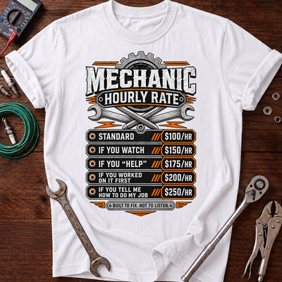 Mechanic Hourly Rate Printed T-Shirt, Funny Auto Repair Graphic Tee, Garage Humor Shirt, Tool Lover Gift for Mechanics and Men