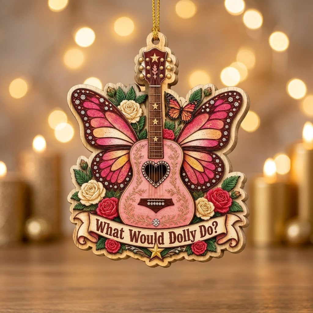 What Would Dolly Do? Butterfly Guitar Acrylic Ornament