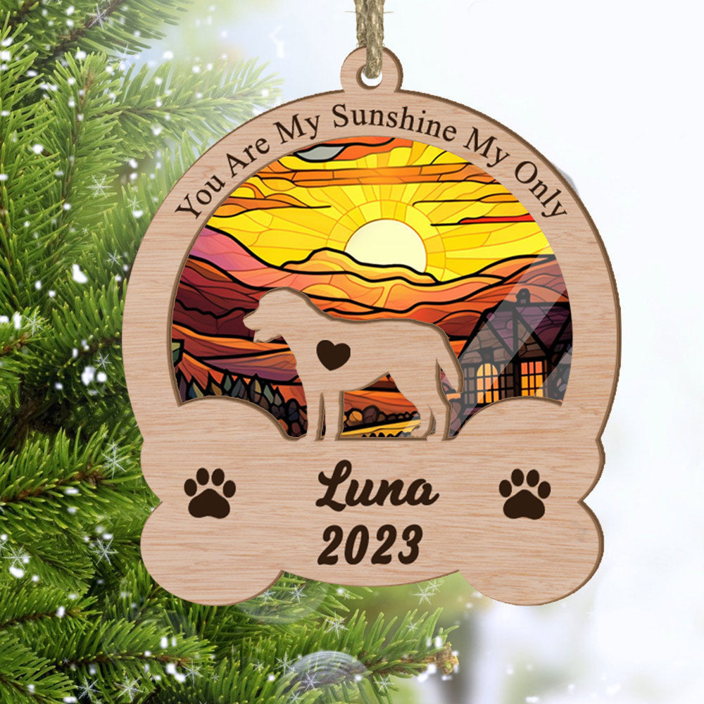 Labrador Retriever Suncatcher Ornament - You Are My Sunshine - Custom Dogs Name And Year - Gift For Dog Lover