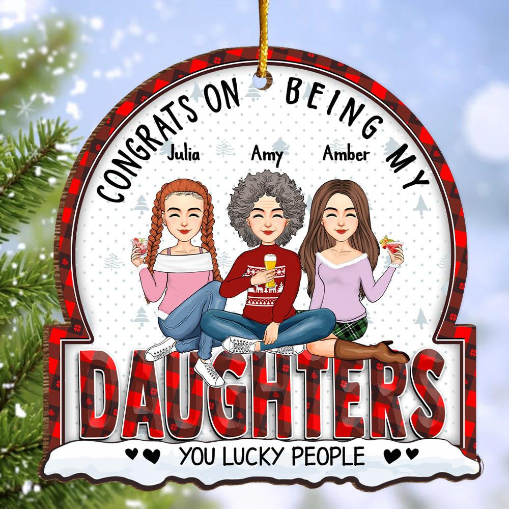 Christmas Congrats On Being My Daughters - Gift For Family Member - Personalized Custom Shaped Wooden Ornament