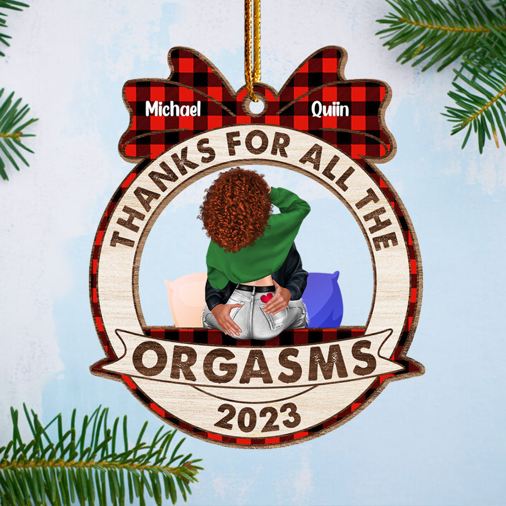 Thanks For All The Orgasms - Customized Couple Ornament For Christmas