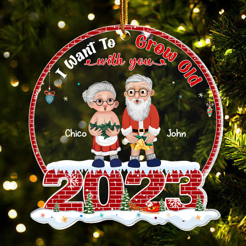I Want To Grow Old With You - Old Couple Gift - Personalized Acrylic Ornament, Funny Old Couple Ornament