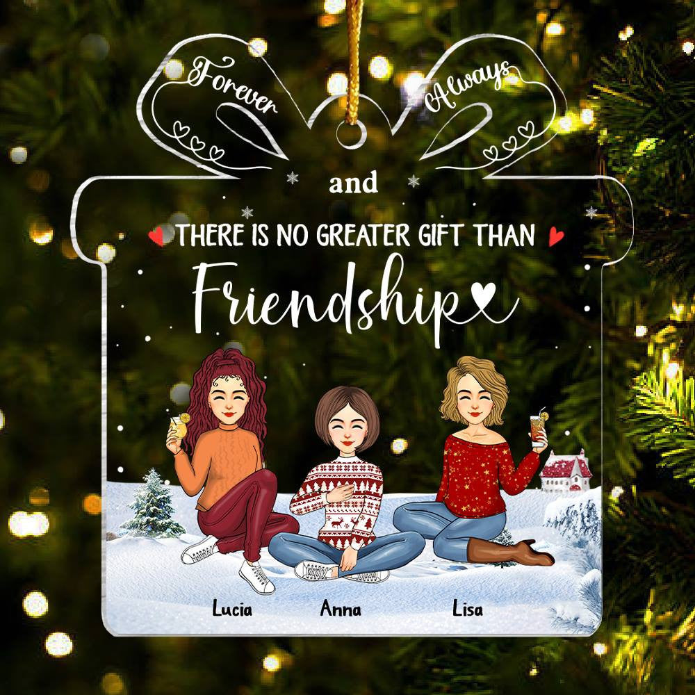There’S No Greater Gift Than Friendship - Personalized Acrylic Ornament