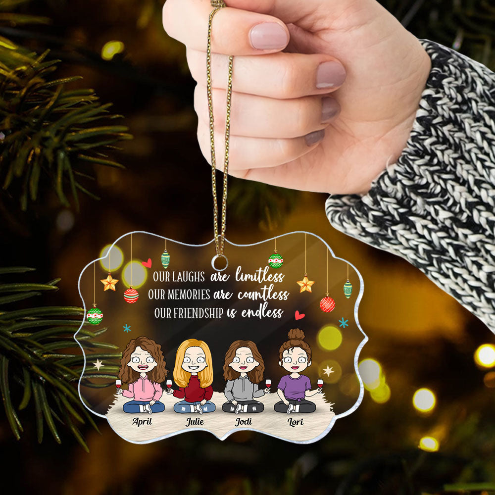 Our Laughs Are Limitless Our Memories Are Countless Our Friendship Is Endless Personalized Acrylic Ornament Gift For Friend