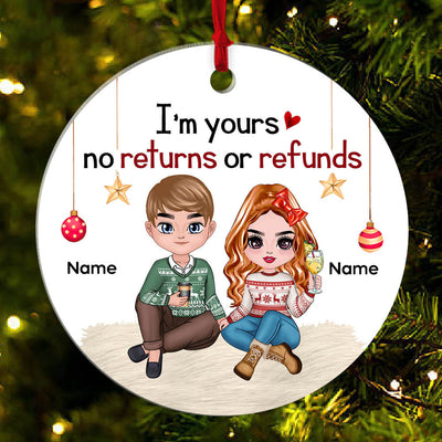 I'm Yours No Returns Or Refunds Personalized Ornament Gift For Couple