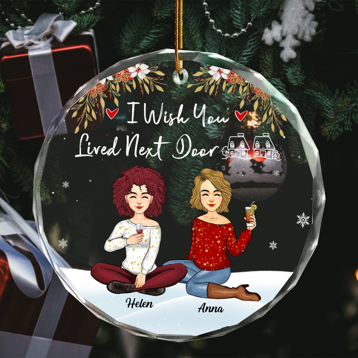Luxury Ornament I Wish You Lived Next Door - Personalized Glass Ornament Gift For Besties, Best Friends