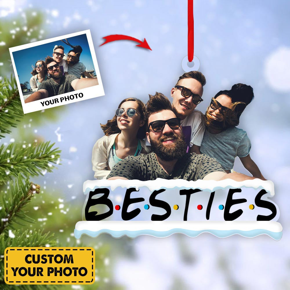 Personalized Ornament Gifts For Best Friend - Custom Ornaments Gift For Besties - Custom Photo Besties Ornament