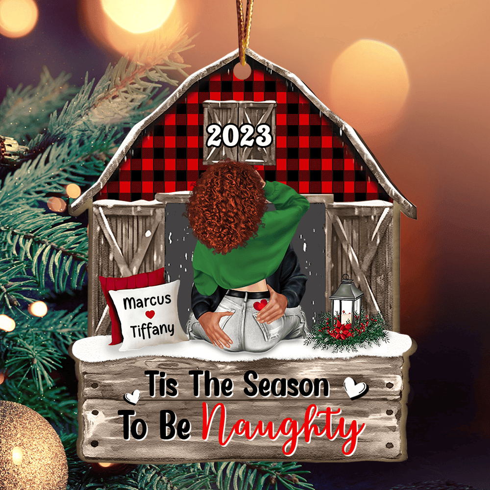 Tis The Season To Be Naughty - Customized Couple Ornament