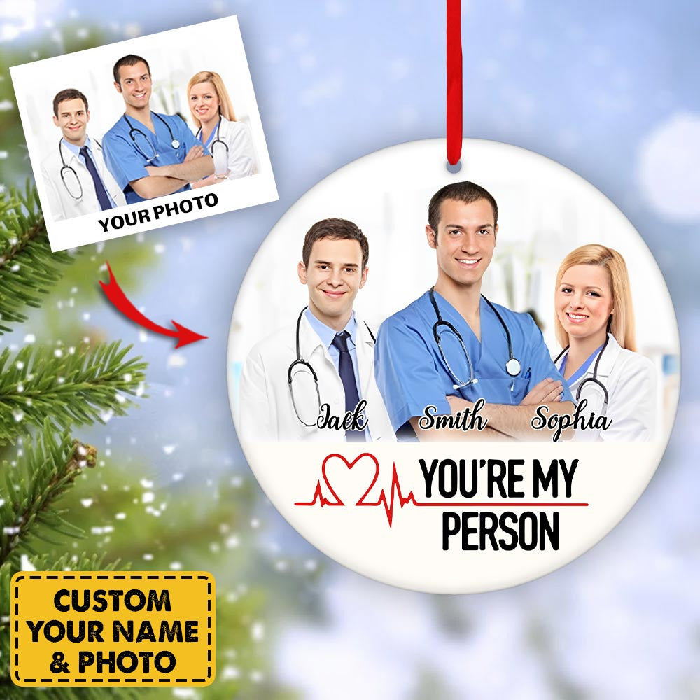 Personalized Ornament Gifts For Nurse - Custom Ornaments Gift For Nurse - You're My Person Nurse Friends Circle Ornament