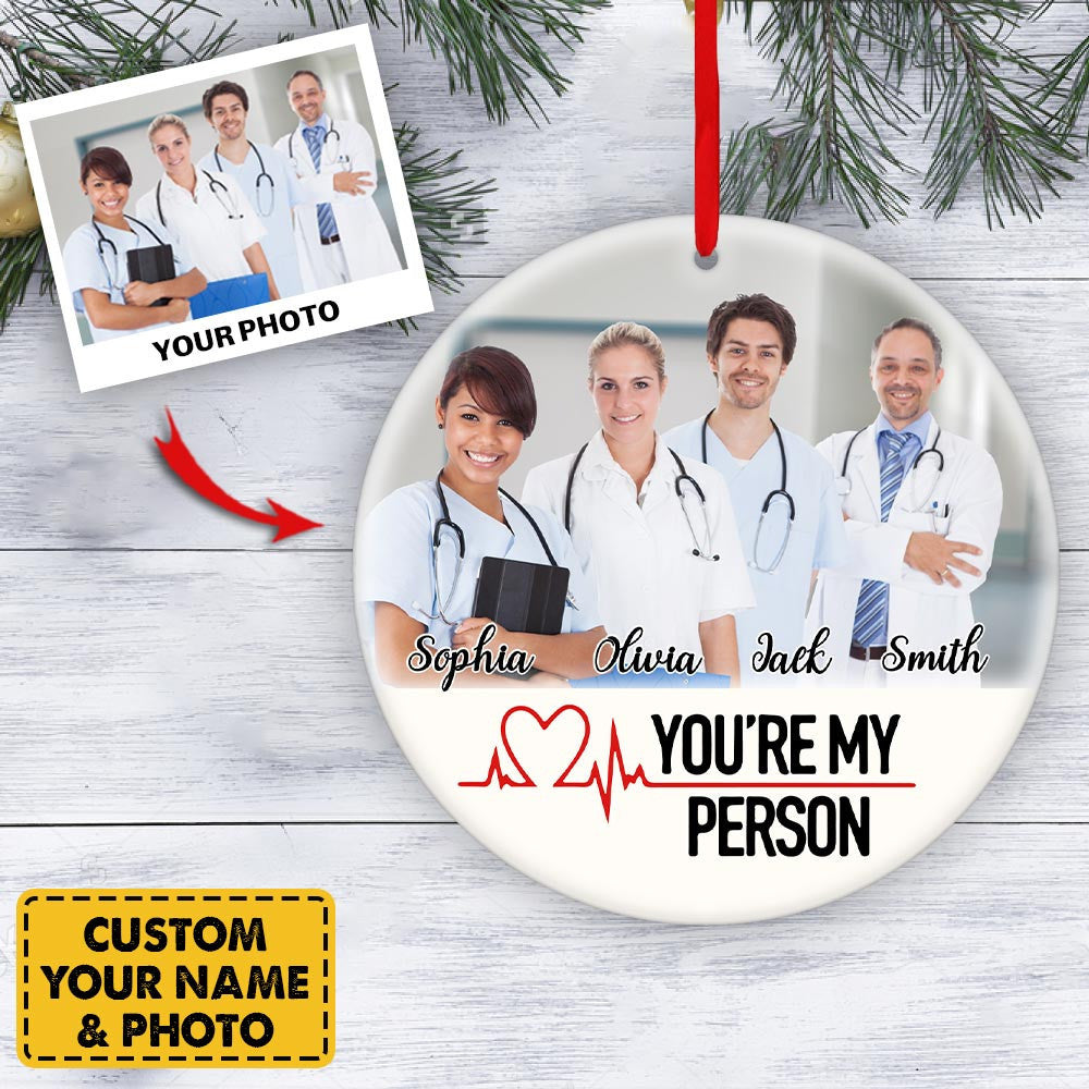Personalized Ornament Gifts For Nurse - Custom Ornaments Gift For Nurse - You're My Person Nurse Friends Circle Ornament
