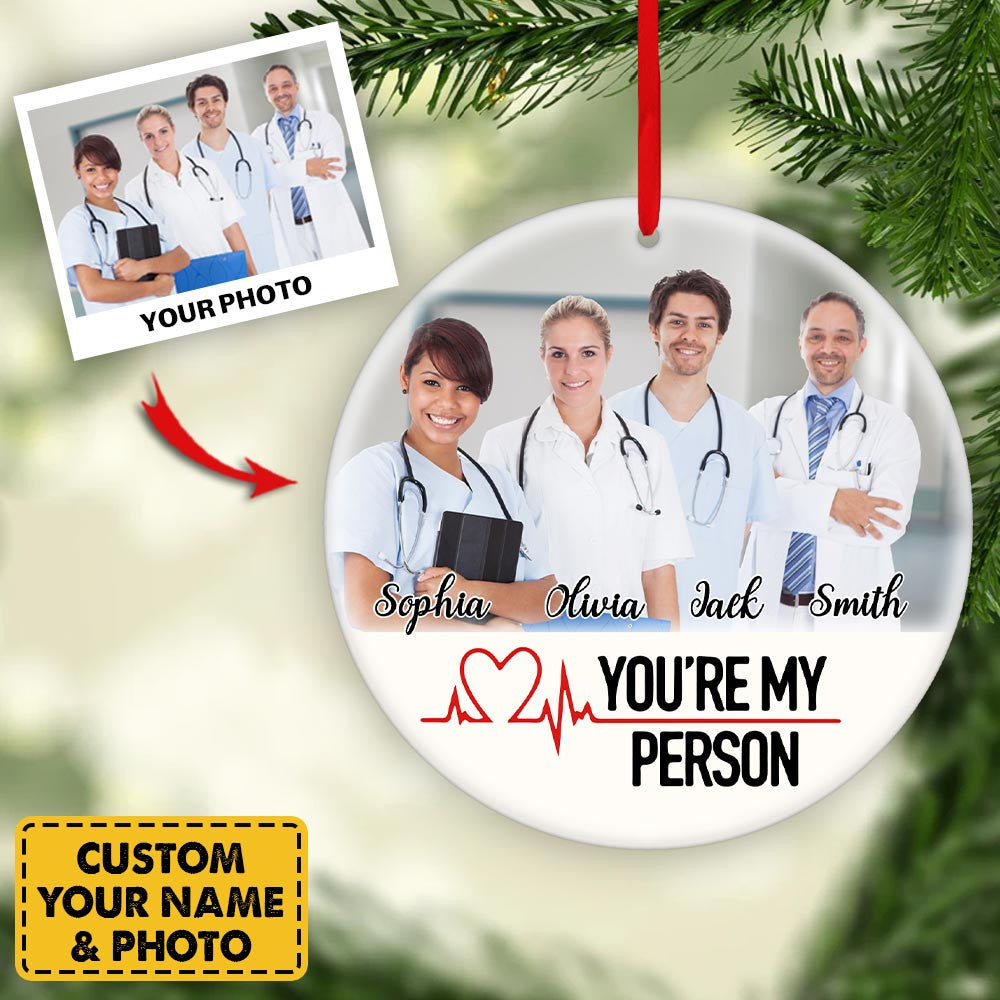Personalized Ornament Gifts For Nurse - Custom Ornaments Gift For Nurse - You're My Person Nurse Friends Circle Ornament