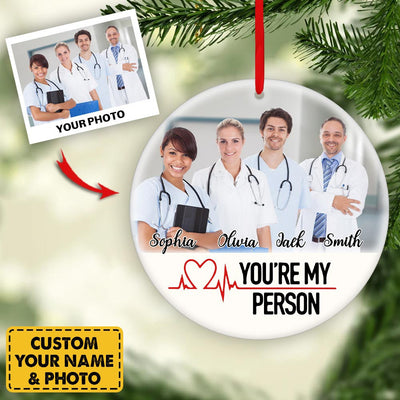 Personalized Ornament Gifts For Nurse - Custom Ornaments Gift For Nurse - You're My Person Nurse Friends Circle Ornament