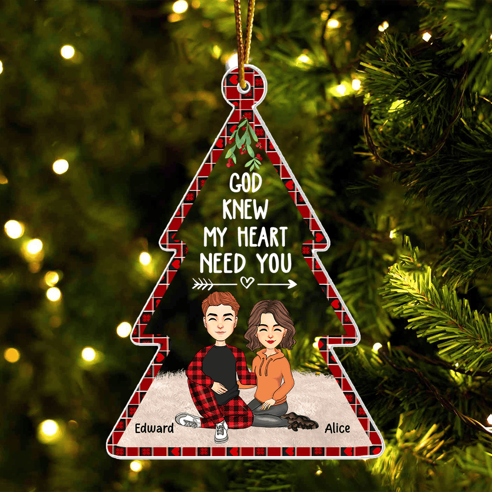 God Knew My Heart Need You - Acrylic Couple Ornament