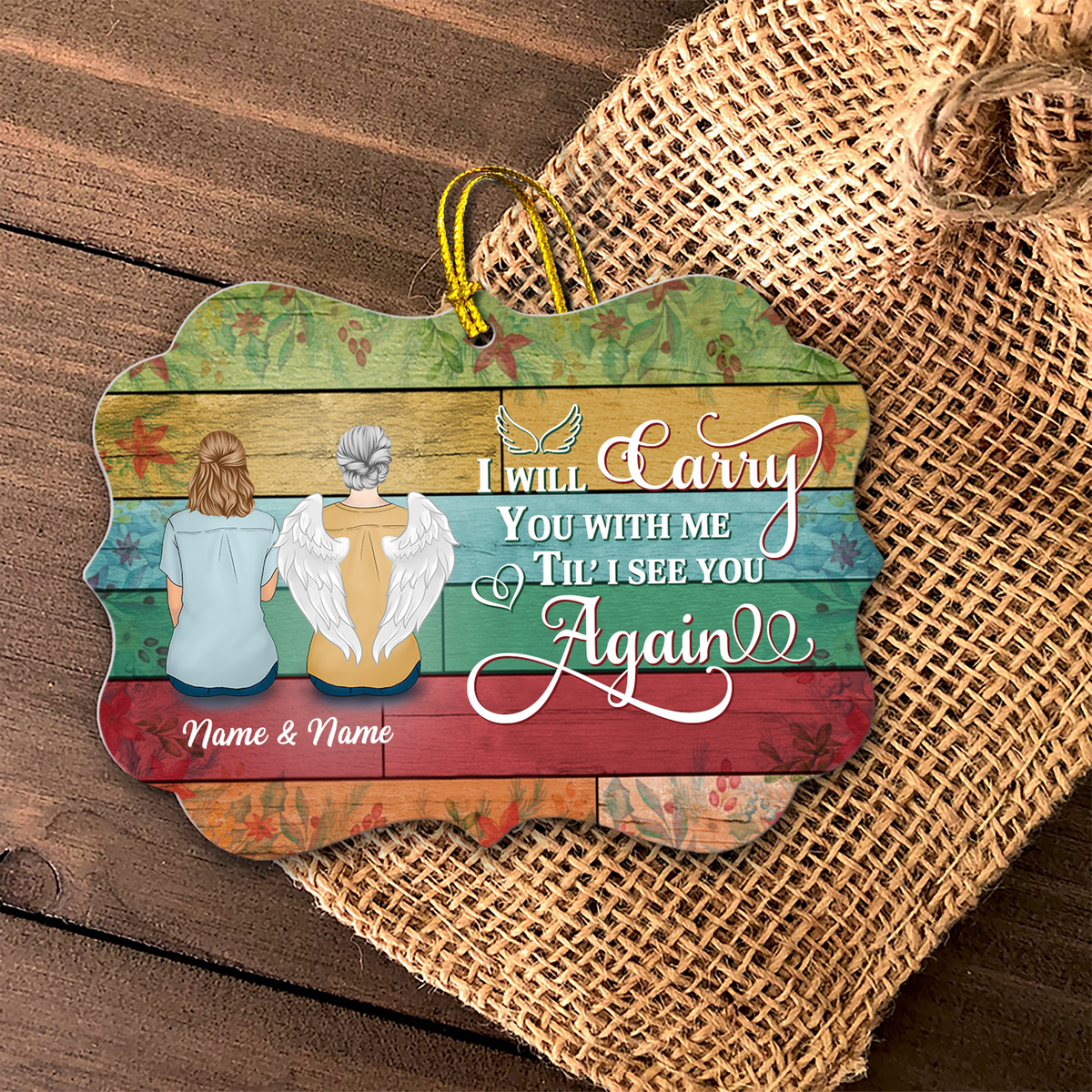 I Will Carry You With Me Til' I See You Again Memorial Personalized Ornament Gifts For Family