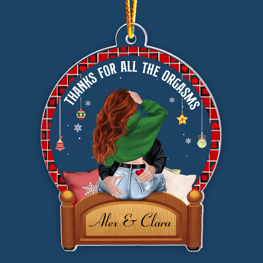 Thanks For All The Orgasms - Personalized Couple Ornament