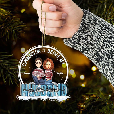 Congrats On Being My Husband Personalized Acrylic Ornament Gift For Husband