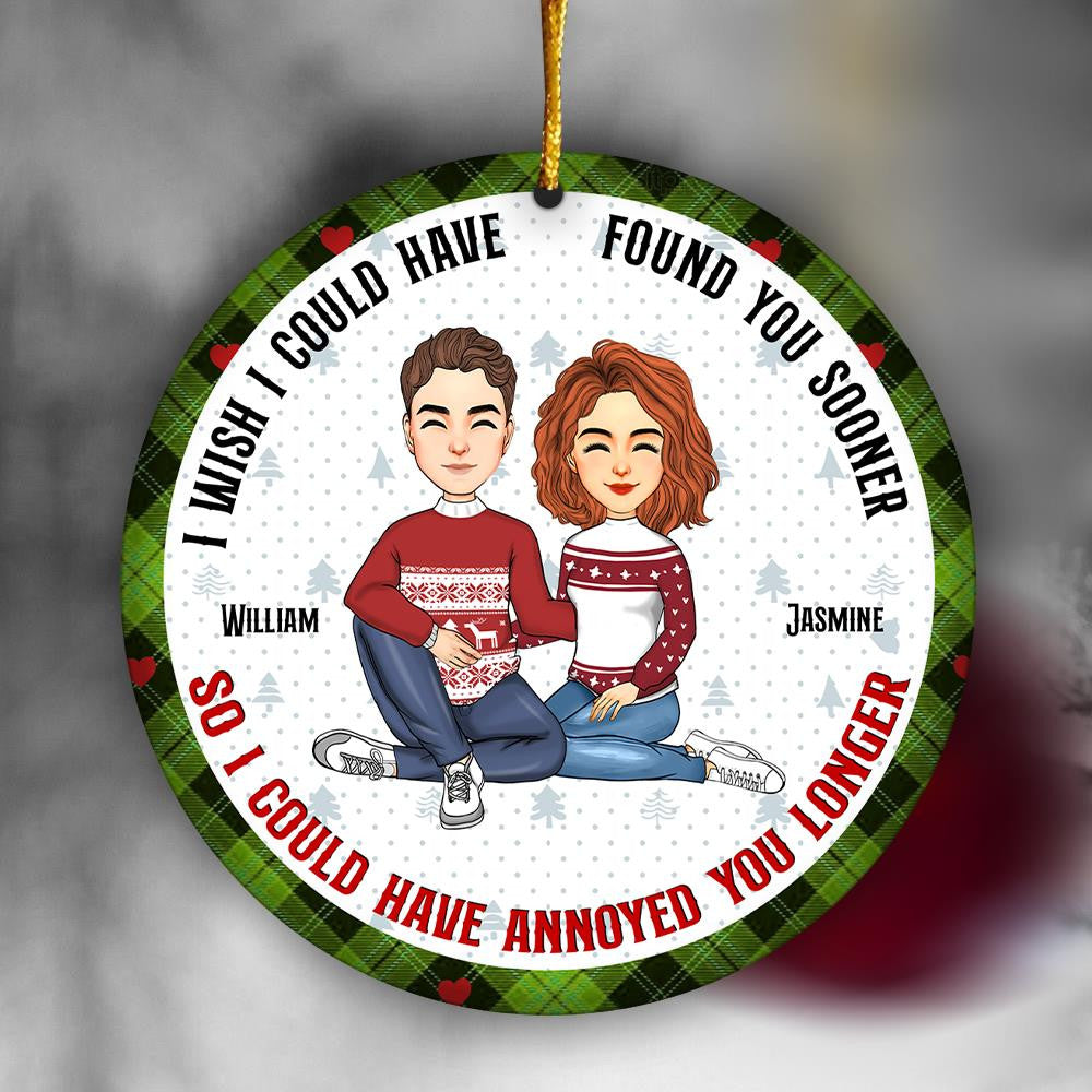 I Wish I Could Have Found You Sooner - Personalized Couple Ornament