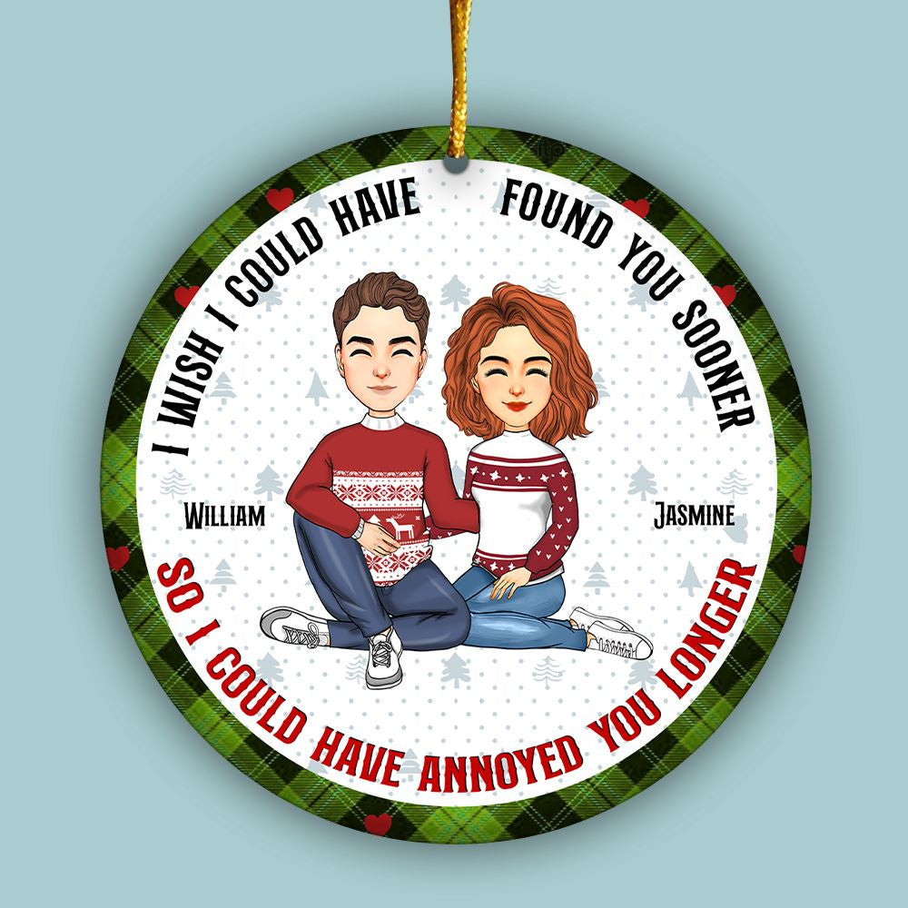 I Wish I Could Have Found You Sooner - Personalized Couple Ornament