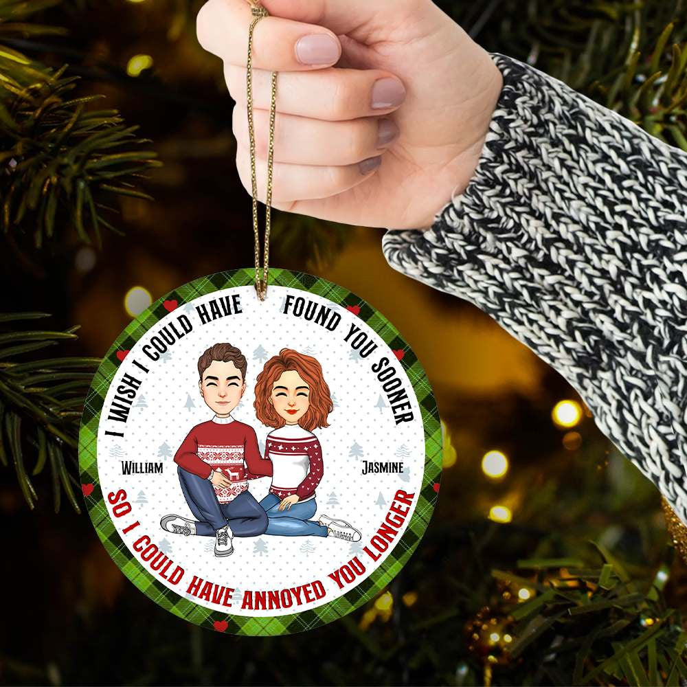 I Wish I Could Have Found You Sooner - Personalized Couple Ornament
